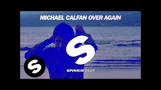 Michael Calfan  Over Again [upl. by Anafetse291]