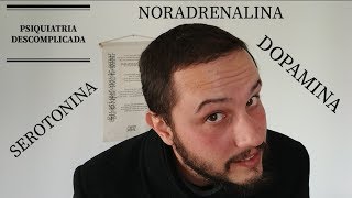 Serotonina Noradrenalina e Dopamina [upl. by Lyj172]