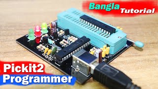 How to Make a Pickit2 Programmer at Home 🔥 Full Bangla Tutorial [upl. by Nnalatsyrc]