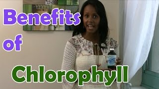 Benefits of Liquid Chlorophyll  Jovanka Ciares [upl. by Genet631]