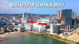 Kota Balikpapan Semakin Maju ditahun 2020 Pintu Utama Ibukota Negara Yang Baru di Kalimantan [upl. by Naujet]