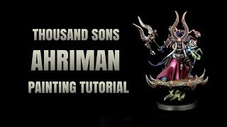 Ahriman Painting Tutorial [upl. by Suzanne]