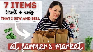 7 EASY items that I sew and sell at the local Farmers Market as a side hustle in 2021 [upl. by Ebeneser]