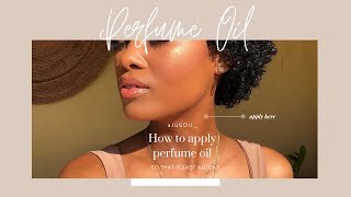 Tips on Applying Perfume Oil So it Last All Day [upl. by Ajed]