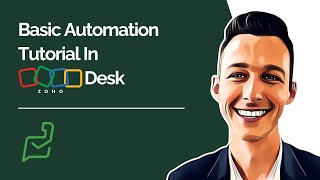 Basic Automation Tutorial In Zoho Desk [upl. by Arema]