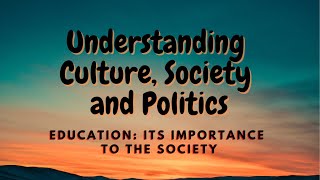 UCSP 80 Education Its Importance to the Society [upl. by Syah]