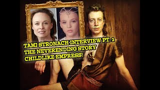 The Neverending Story Interview with Tami Stronach The Childlike Empress Part 2 [upl. by Eesac]