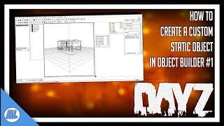 DayZ How To Create A Simple Custom Asset For DayZ Standalone Tutorial 1  DayZ Tools [upl. by Emelen]