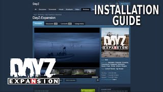 DayZ Expansion Installation Guide  Quick amp Easy [upl. by Melcher]