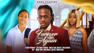 FOREVER AND AGAIN  MICHAEL DAPPA ILANA ALLY 2025 LATEST NIGERIAN MOVIE [upl. by Amii]