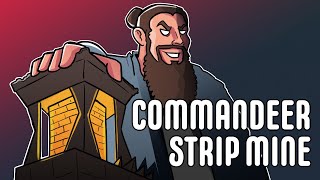 Commander Clash Moment 1 Commandeer Strip Mine [upl. by Silda]