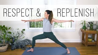 Respect and Replenish  40Minute Yoga Flow [upl. by Katharine538]