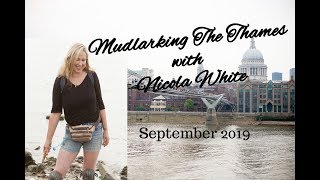 Mudlarking the River Thames with Nicola White  September 2019 [upl. by Akemat]