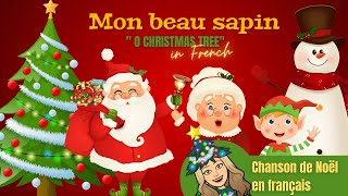 Mon beau sapin avec paroles  Sing Along quotO Christmas Treequot in French [upl. by Otiv]