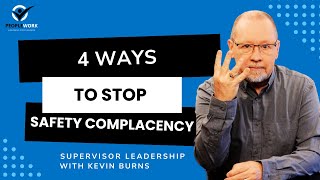 4 Ways To Stop Safety Complacency [upl. by Paff]