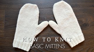 How to Knit Basic Mittens [upl. by Fruma647]