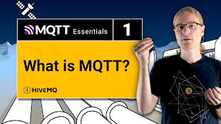 What is MQTT  MQTT Essentials Part 1 [upl. by Emawk]