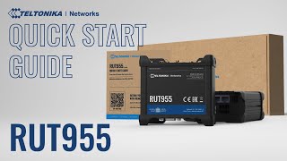 RUT955 Industrial Cellular Router Quick Start Guide  Teltonika Networks [upl. by Quartas]