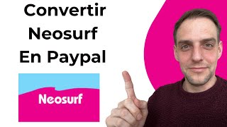 Comment Convertir Neosurf En Paypal [upl. by Barr]