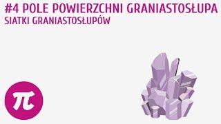 Pole powierzchni graniastosłupa Siatki graniastosłupów 4  Graniastosłupy [upl. by Atiuqes511]