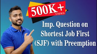 L26 Question on Shortest Job FirstSJF with Preemption Scheduling Algorithm [upl. by Sweet]