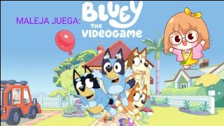 MALEJA JUEGA BLUEY EL VIDEO JUEGO [upl. by Lundell]