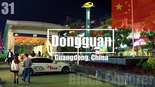 🇨🇳 31  What is Dongguan really Like 东莞 Guangdong China  Block Explorer [upl. by Julis]