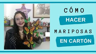 Cómo Hacer Mariposas En Cartón Fácil y Rápido [upl. by Anirat]