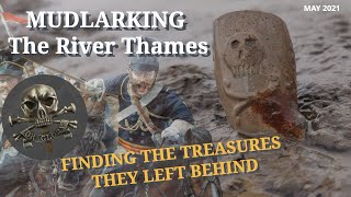 Mudlarking the River Thames  Finding the Treasures left behind by people long ago May 2021 [upl. by Azzil]