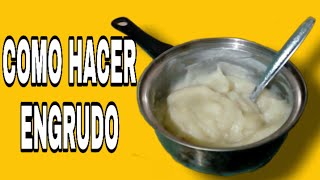 COMO HACER ENGRUDO  PEGAMENTO CASERO CON SOLO 2 INGREDIENTES  MUY FÁCIL Isaac Martinez DIY [upl. by Selry]