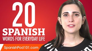 20 Spanish Words for Everyday Life  Basic Vocabulary 1 [upl. by Talley]