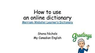 HOW TO  Merriam Websters Learners Dictionary online CLB 3 and up [upl. by Ekusoyr232]