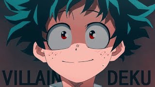 Villain Deku  Tag Youre It  Boku No Hero Academia  AMV  5K Special [upl. by Seta]