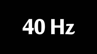 40 Hz Test Tone 10 Hours [upl. by Gayn]