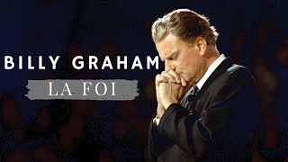 Billy Graham  La Foi [upl. by Joela]