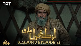 Ertugrul Ghazi Urdu  Episode 82  Season 3 [upl. by Ennayelhsa]