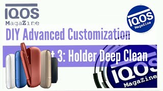 IQOS 3 DUO  DIY Repair amp Advanced Customization Part 3 [upl. by Ellehcir159]