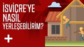 İsviçreye Nasıl Yerleşebilirim [upl. by Rosita]