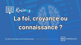 La foi croyance ou connaissance [upl. by Ecilegna316]