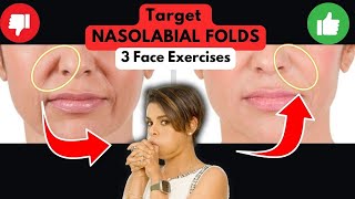 3 Face Exercises to Plump and Lift NASOLABIAL FOLD OVER [upl. by Devinne305]