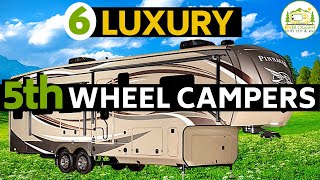 6 Luxury 5th Wheel Camper Tours [upl. by Ivey517]