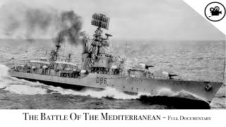 Battlefield  The Battle Of The Mediterranean  Full Documentary [upl. by Fleeta305]