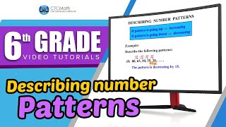 6th Grade Math Tutorials Describing Number Patterns [upl. by Roma]