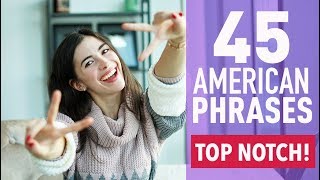 45 COMMON PHRASES IN AMERICAN ENGLISH [upl. by Dalston965]