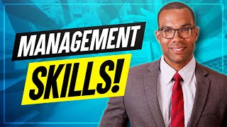 TOP 7 MANAGEMENT SKILLS How to be a GREAT MANAGER [upl. by Labotsirc]