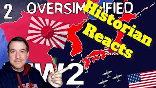 Historian Reacts  Oversimplified  WW2 Part 2 [upl. by Anoj598]