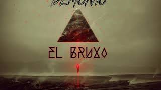 El Bruxo  Demonio Original Mix [upl. by Ahsiret]