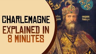 Charlemagne How He Changed History Forever [upl. by Fontana505]