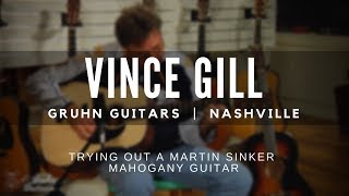 Vince Gill at Gruhn Guitars Nashville Playing a Martin Sinker Mahogany Guitar [upl. by Tocci]