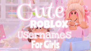 ✨👸Cute Untaken Roblox Usernames For Girls👸✨ [upl. by Gabel190]